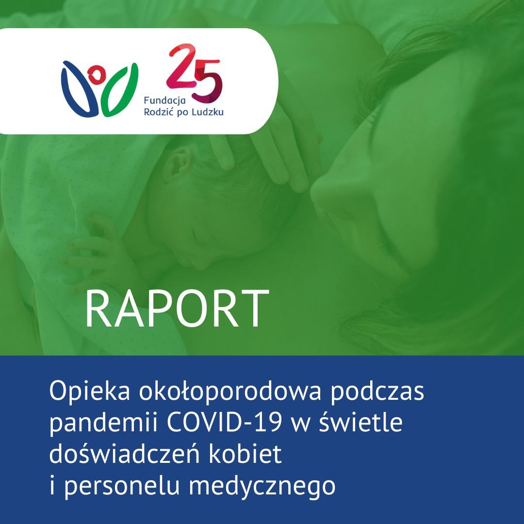 Fundacja Rodzić po Ludzku.  Wyniki monitoringu oddziałów położniczych w czasie pandemii COVID-19
