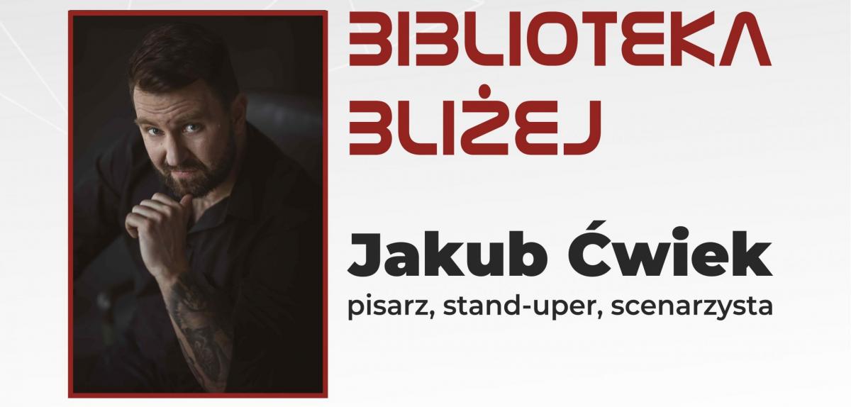 Myślenice. Miejska Biblioteka zaprasza na spotkanie z Jakubem Ćwiekiem