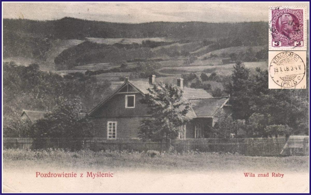 Perły Myślenic. Pozdrowienia z Willi znad Raby 1908 rok