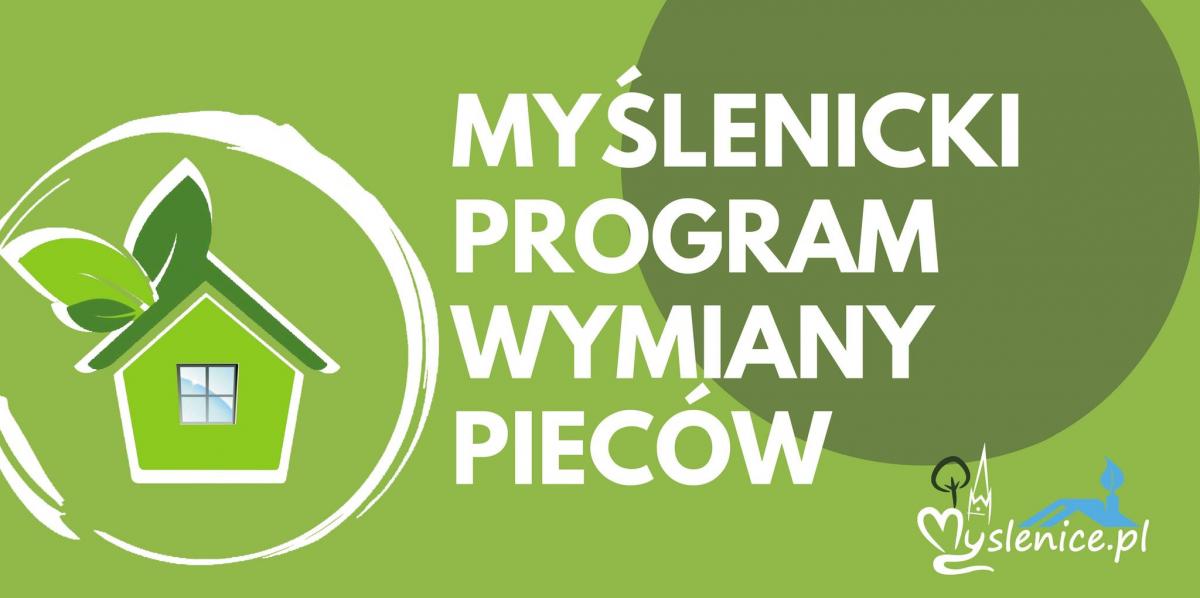 Myślenicki Program Wymiany Pieców - Nie czekaj! Uzyskaj dofinansowanie i zmień piec na ekologiczny