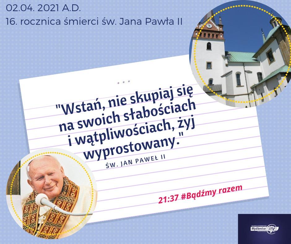 16. rocznica śmierci św. Jana Pawła II