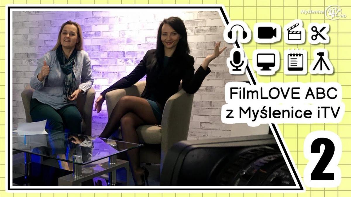 FilmLOVE ABC z Myślenice iTV. Przed kamerą. Odcinek 2