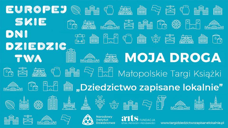 Zapraszamy na Europejskie Dni Dziedzictwa oraz Małopolskie Targi Książki