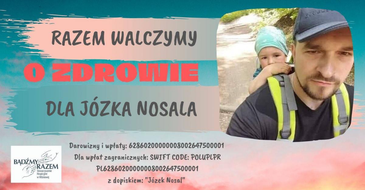 Razem walczymy o zdrowie dla Józka Nosala. Dołączysz? Potrzebna pomoc