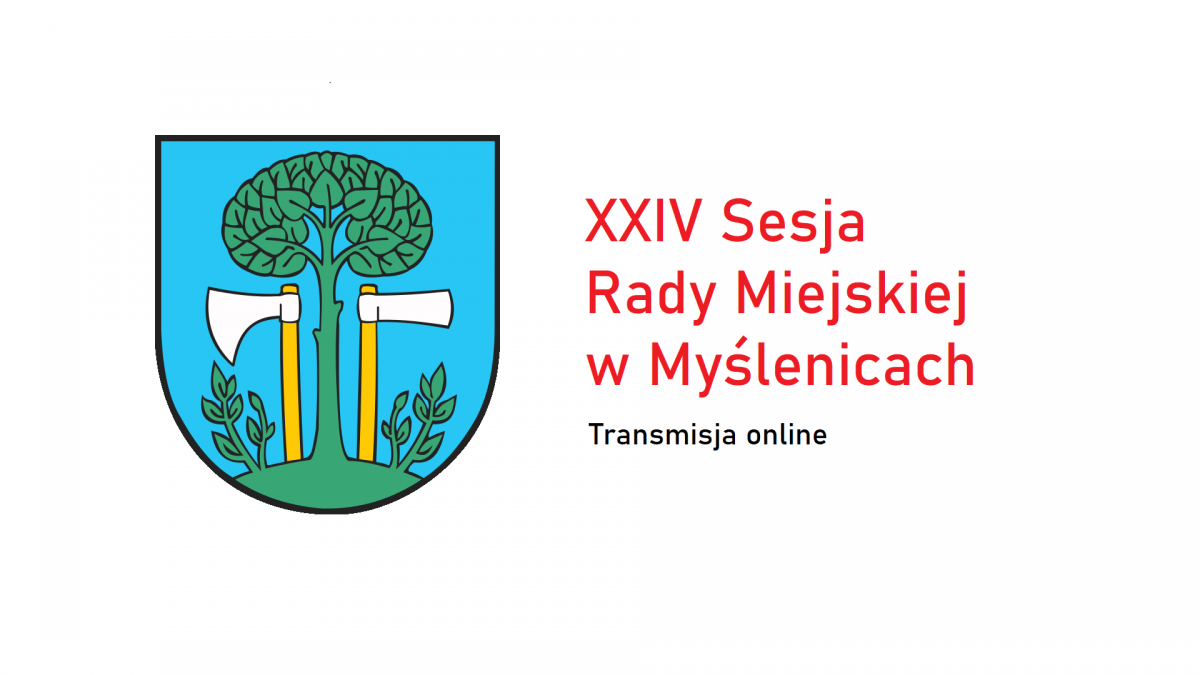 XXIV Sesja Rady Miejskiej w Myślenicach - na żywo