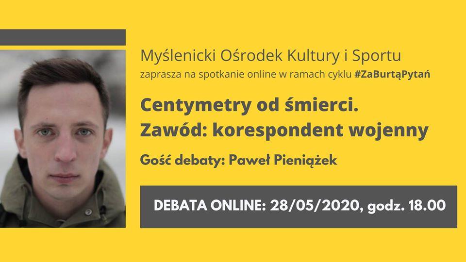 Centymetry od śmierci. Debata online z reporterem wojennym