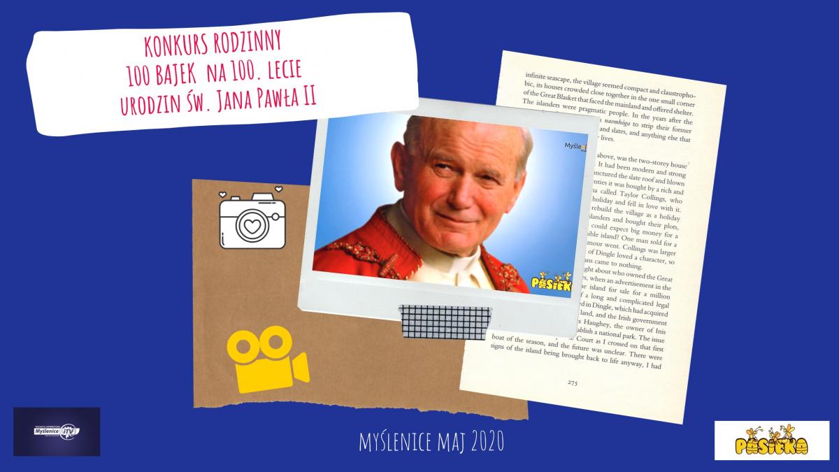Bajki Hani i Basi Kucharskich. 100 Bajek na 100. lecie urodzin św. Jana Pawła II