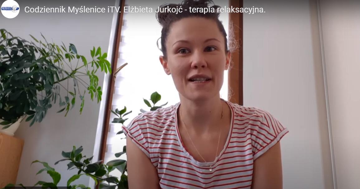 Codziennik Myślenice iTV. Elżbieta Jurkojć  - relaksacja