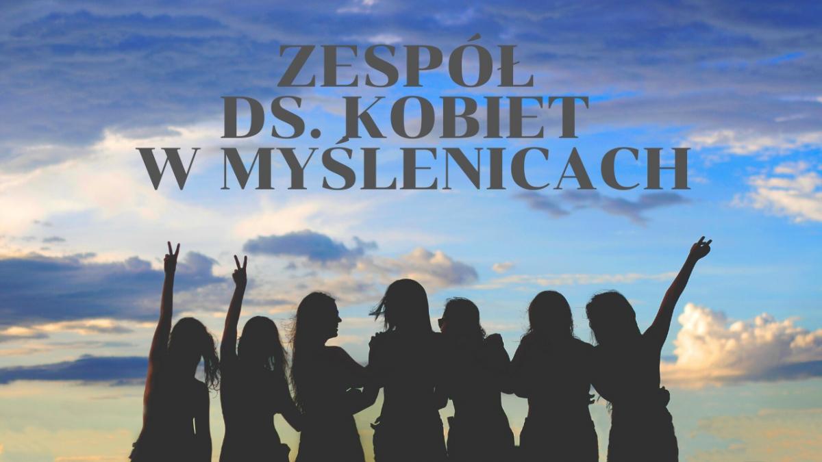 Powstał Zespół ds. Kobiet przy burmistrzu miasta i gminy Myślenice