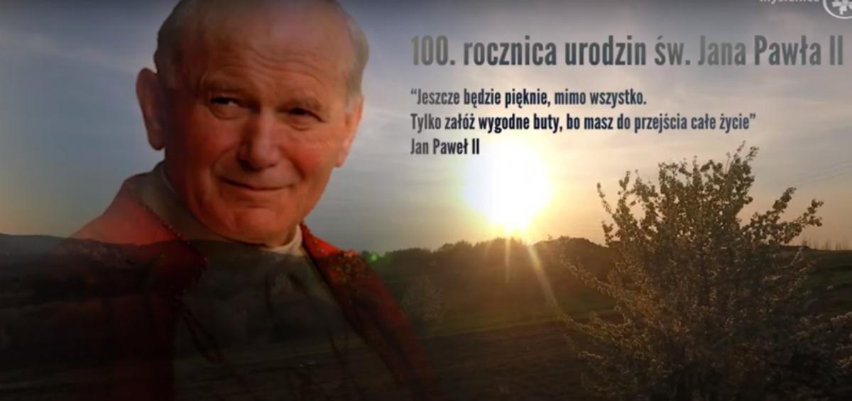 100. urodziny św. Jana Pawła II. Wspomnienie wielkiego człowieka, wielkiego Polaka