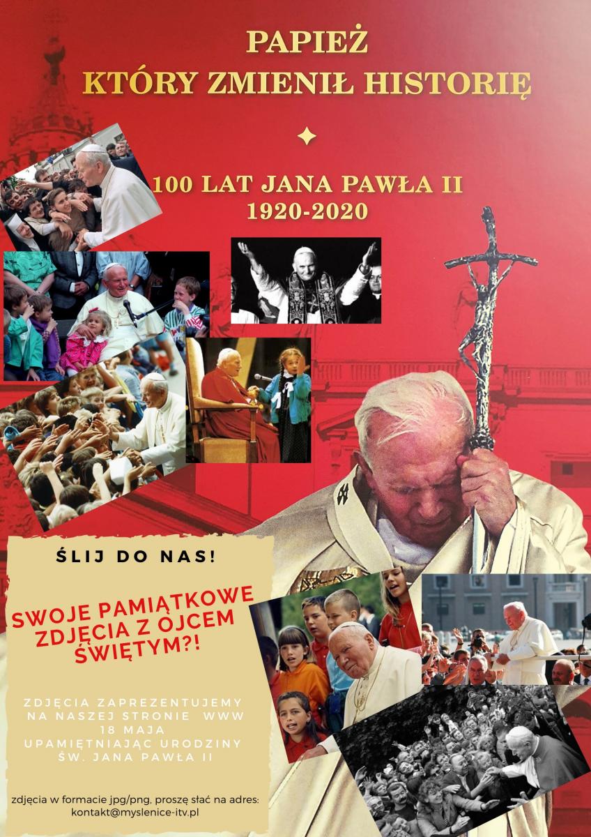 Masz pamiątkowe zdjęcia z św. Janem Pawłem II? Ślij je do nas!