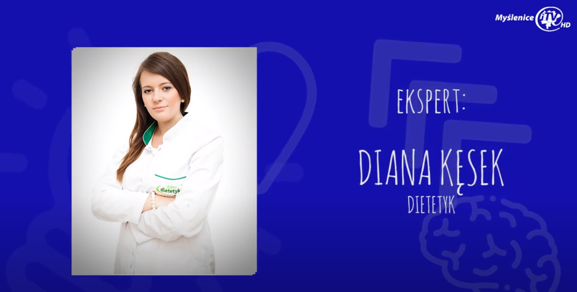 Codziennik Myślenice iTV. Diana Kęsek- zdrowe odżywianie z dietetykiem