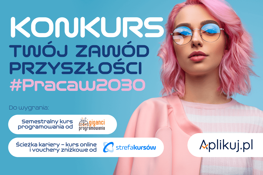 Konkurs online Twój zawód przyszłości! #Pracaw2030