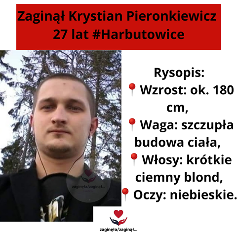Uwaga! Zaginął Krystian Pieronkiewicz z Harbutowic