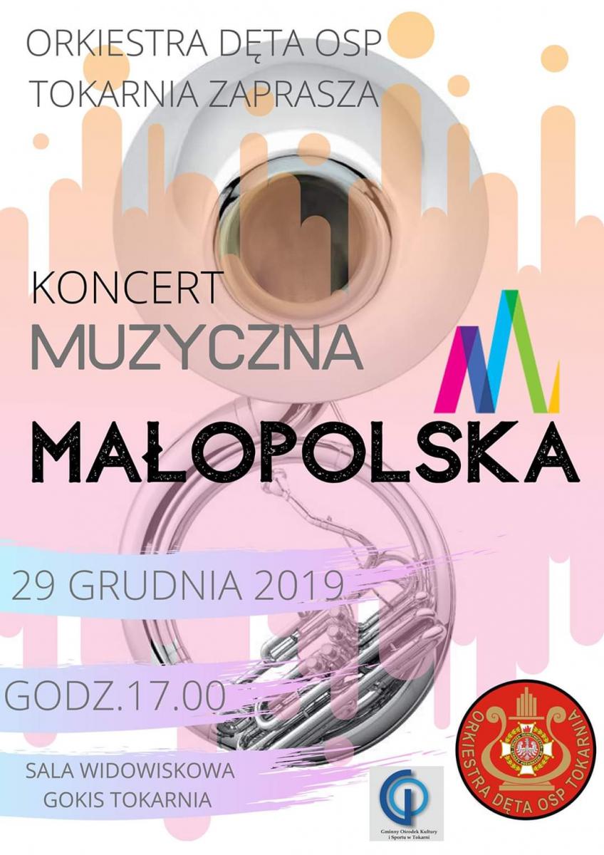 Koncert Muzyczna Małopolska w wykonaniu Orkiestry Dętej OSP Tokarnia