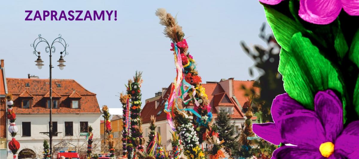 Zapraszamy na Wielkanocny Konkurs Palm i kiermasz potraw na myślenickim Rynku