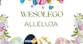 Wesołego Alleluja- życzymy Państwu czasu pełnego spo&hellip;