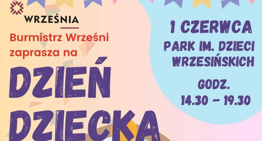 Dzień Dziecka we Wrześni! Sprawdź atrakcje 