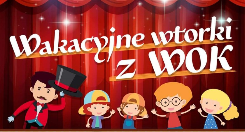 Wakacyjne wtorki z WOK. Wstęp bezpłatny 