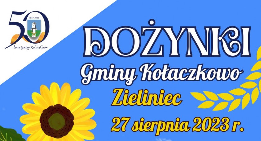 Zieliniec gospodarzem dożynek gminy Kołaczkowo. Sprawdź program atrakcji