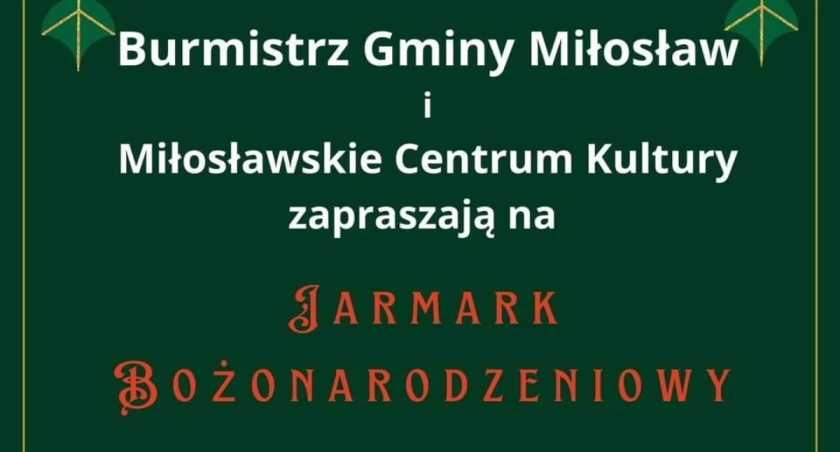 Jarmark bożonarodzeniowy w Miłosławiu. Zapisy wystawców 