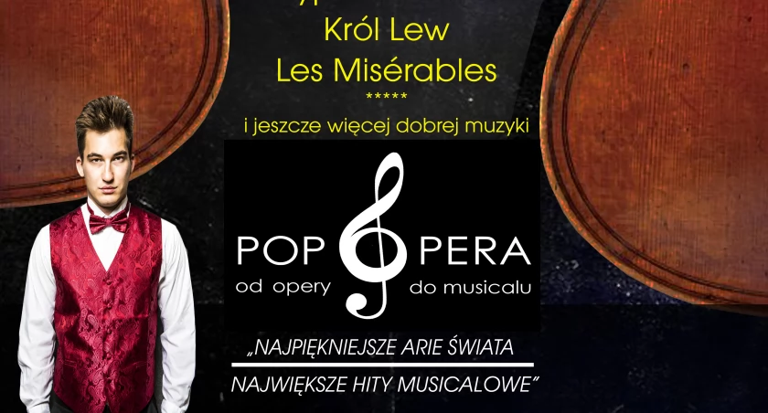 W niedzielę wyjątkowy koncert we Wrześni. Zapraszamy na Pop Operę 