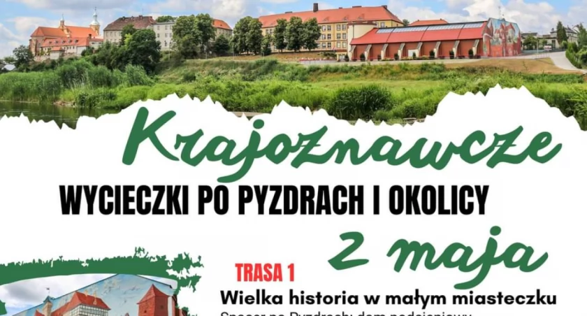 Majówka w terenie: Krajoznawcze wycieczki po Pyzdrach i okolicy! 