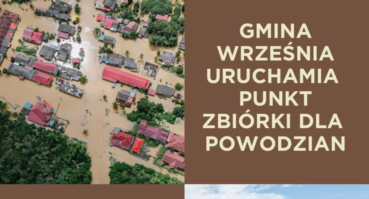 Rusza akcja Września dla powodzian! Sprawdź, gdzie można przynieść dary 