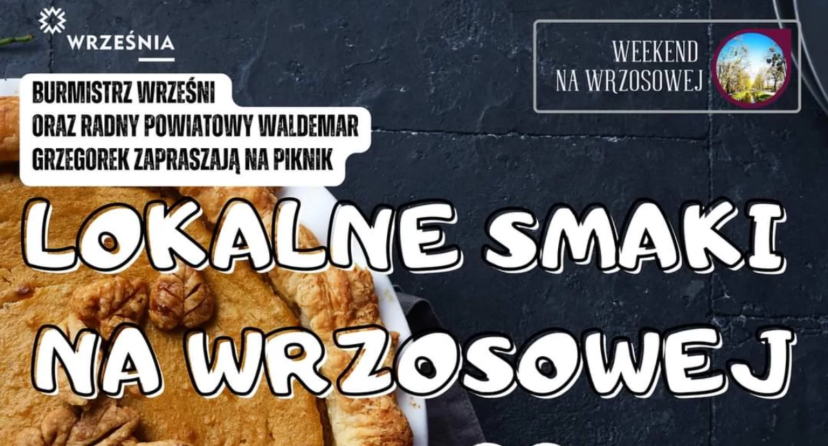 Lokalne smaki na Wrzosowej! W niedzielę Piknik 