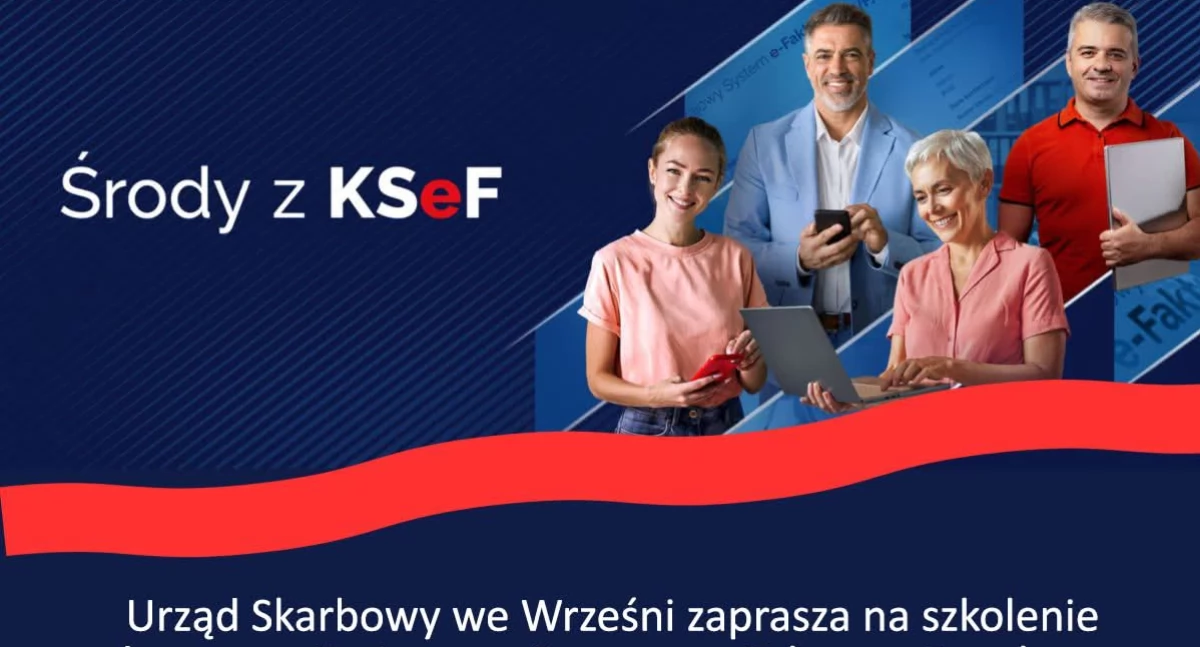 Urząd Skarbowy we Wrześni zaprasza na szkolenie KSeF