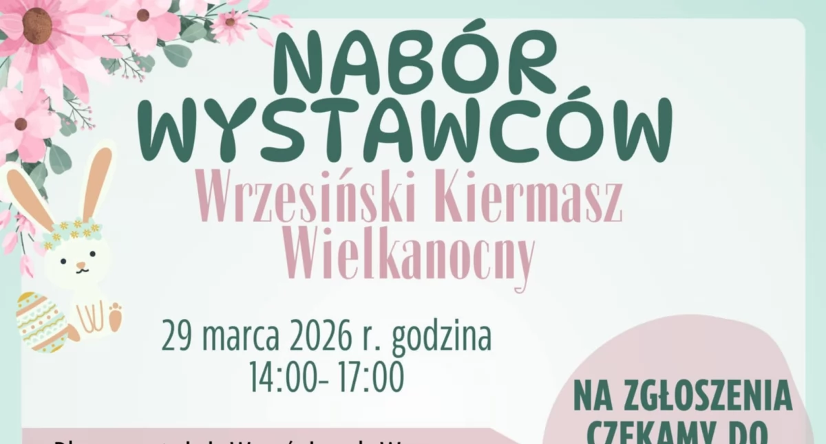 Wrzesiński Kiermasz Wielkanocny. Trwa nabór!