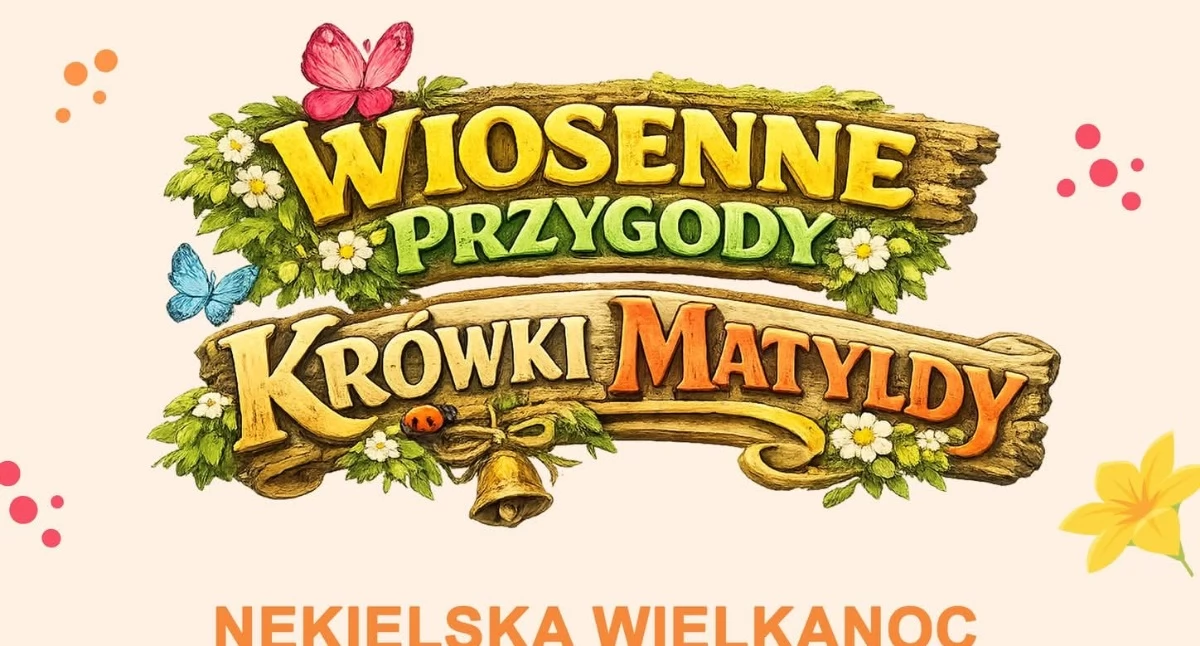 Wiosenne Przygody Krówki Matyldy 