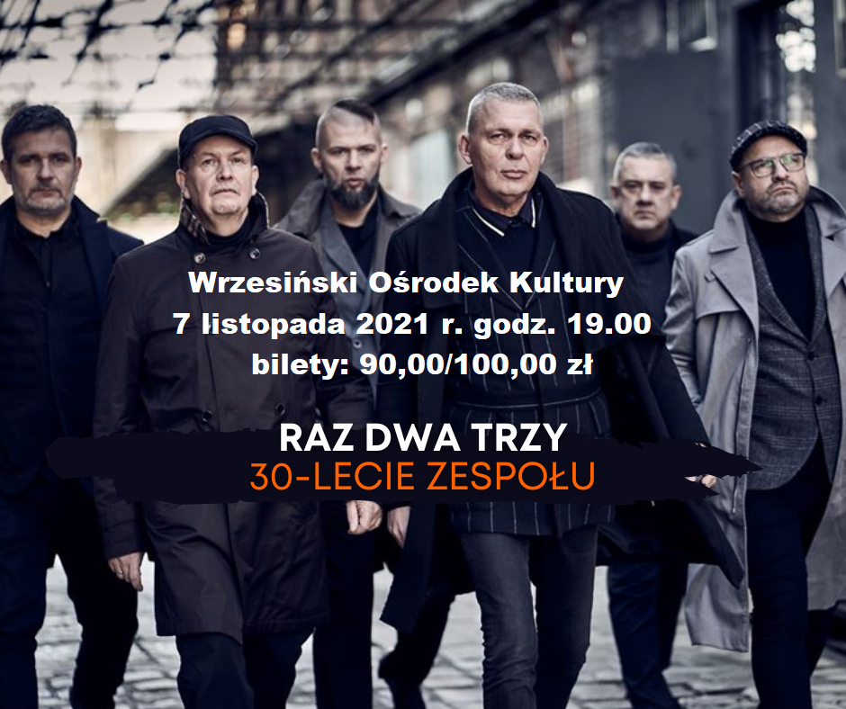 Zespół Raz, Dwa, Trzy na wrzesińskiej scenie!
