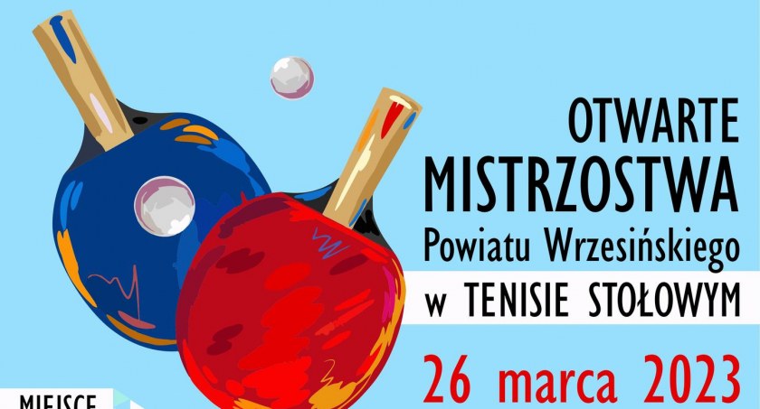 Trwają zapisy na Otwarte Mistrzostwa Powiatu Wrzesińskiego w Tenisie Stołowym 