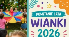 Powitanie Lata - WIANKI 2026 w Nekli