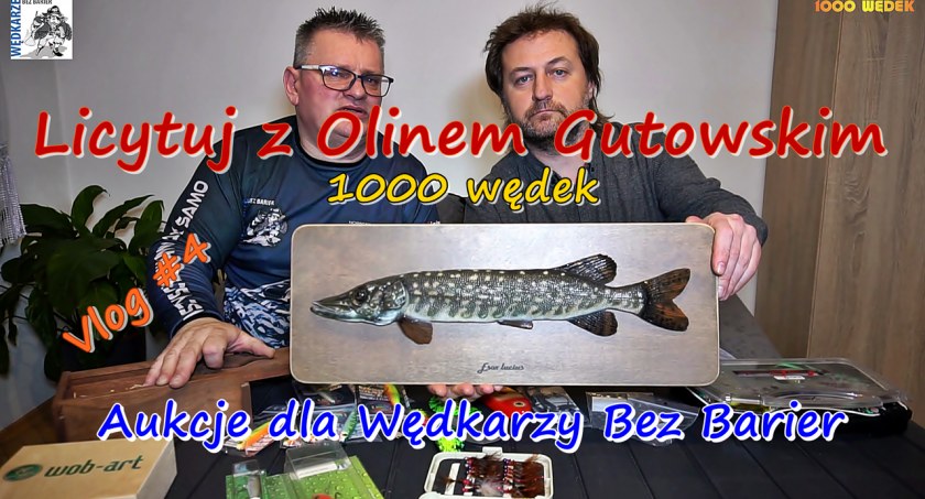 Licytuj z Olinem Gutowskim z kanału 1000 wędek - wkrótce aukcje dla WBB