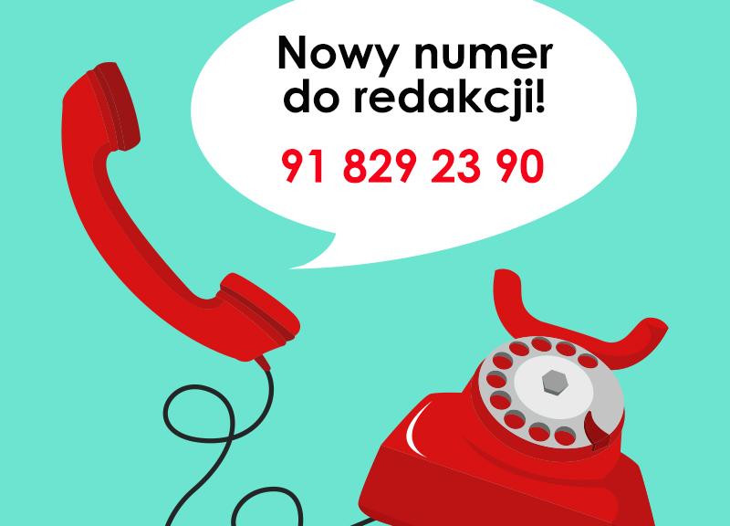 UWAGA! Zmieniliśmy numer telefonu do redakcji!