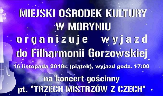 Miejski Ośrodek Kultury w Moryniu organizuje wyjazd do Filharmonii Gorzowskiej