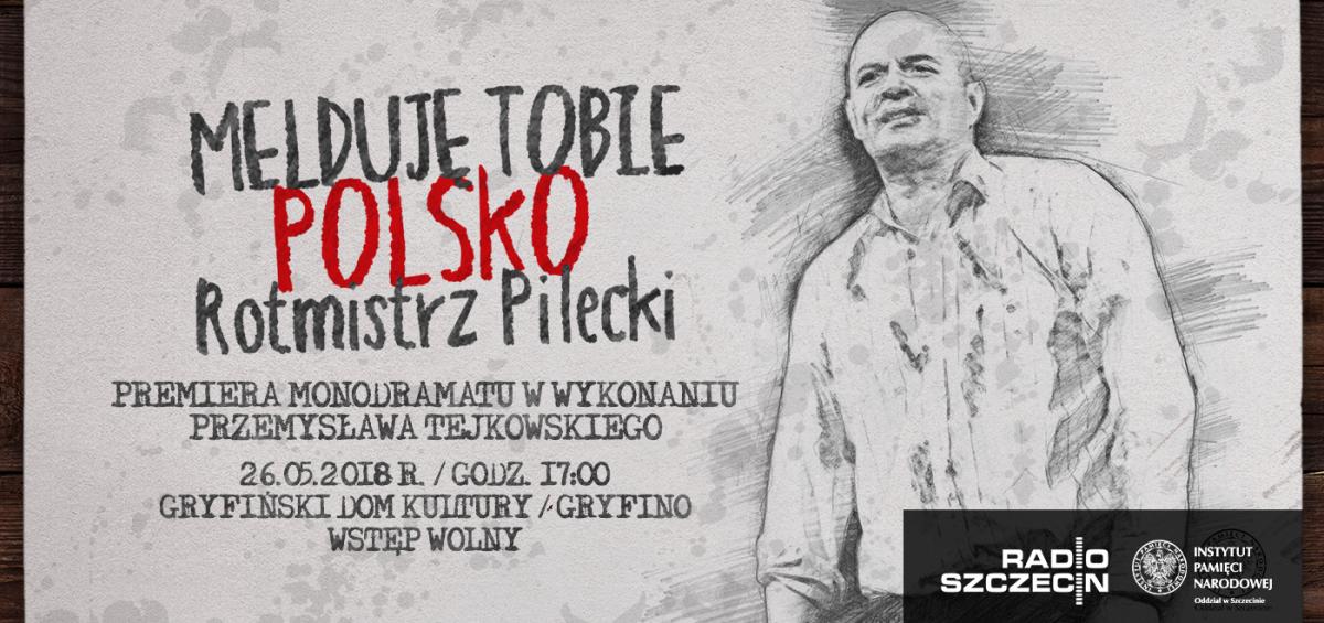 Spektakl o Witoldzie Pileckim
