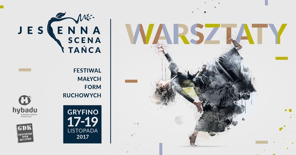 Jesienna Scena Tańca 2017 - warsztaty