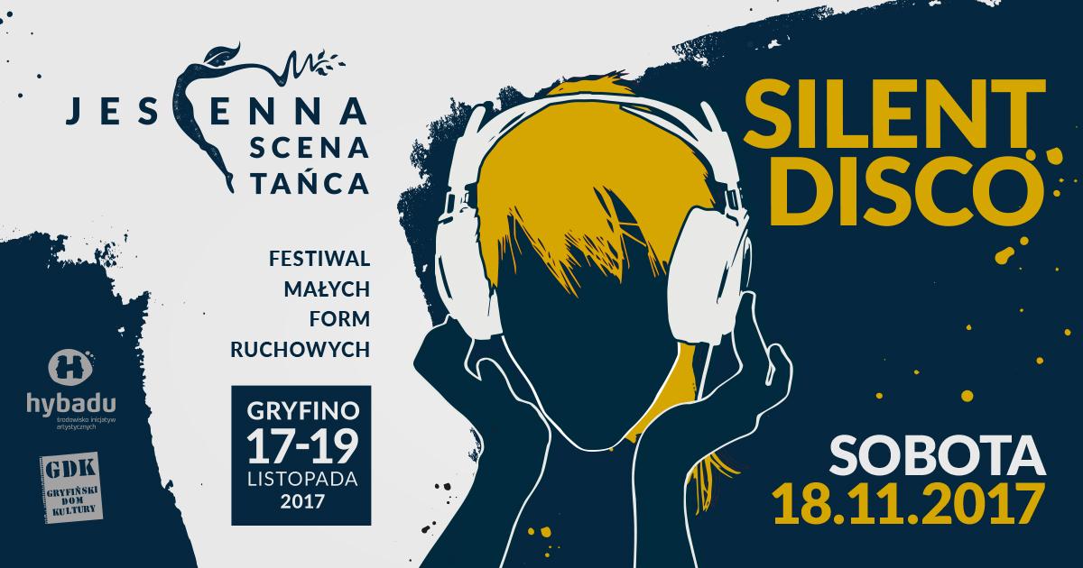 Jesienna Scena Tańca 2017 - Silent Disco