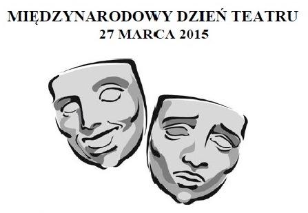Sceniczne obchody teatralnego święta