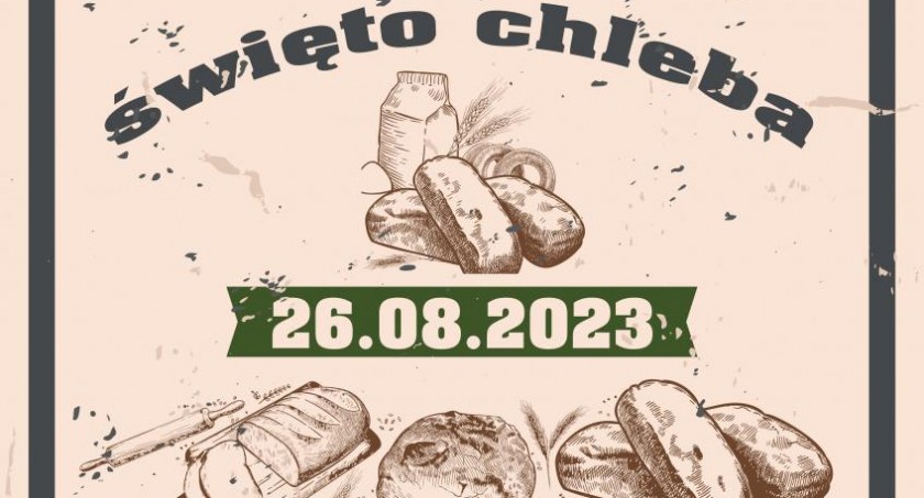 Zapraszają na Święto Chleba