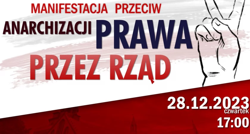 Na placu ks. Barnima odbędzie się dziś Manifestacja Przeciwko Anarchizacji Prawa Przez Rząd 