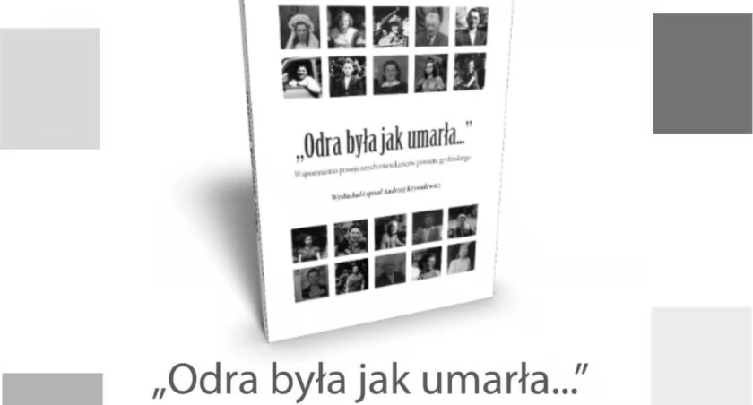 Odra była jak umarła. Spotkanie autorskie już w piątek 