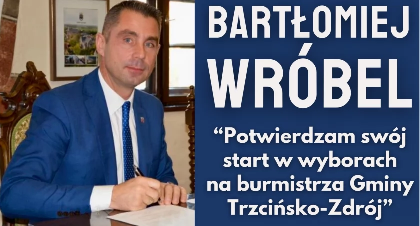 Kto konkurentem Bartłomieja Wróbla w Trzcińsku-Zdroju?