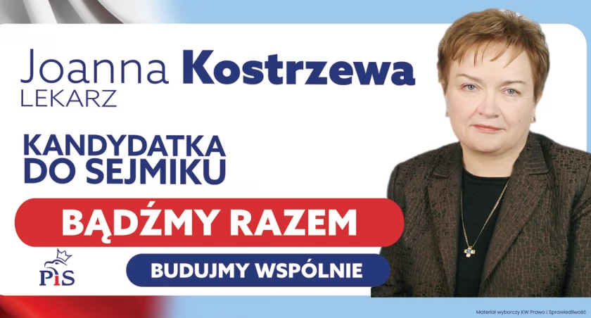 JOANNA KOSTRZEWA: start do sejmiku, to kolejny etap w moim życiu