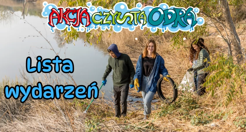 Akcja Czysta Odra – organizatorzy zachęcają do udziału