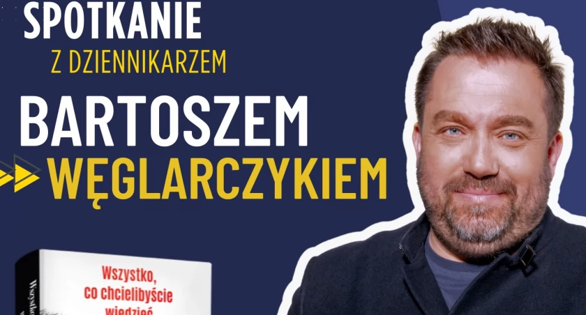 Bartosz Węglarczyk przyjedzie promować swoją książkę