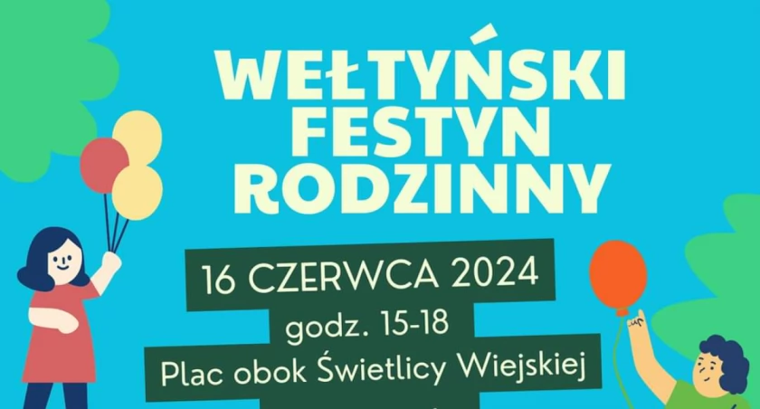 Wełtyń zaprasza na rodzinny festyn